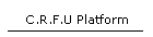 C.R.F.U Platform